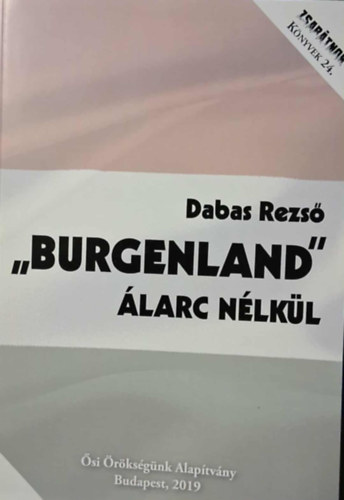 Dabas Rezső - "Burgenland" álarc nélkül