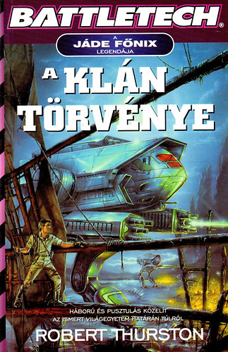Robert Thurston - A Klán törvénye (Battletech)