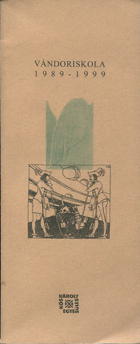 Vndoriskola, 1989-1999