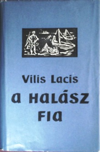 Vilis Lacis - A halsz fia