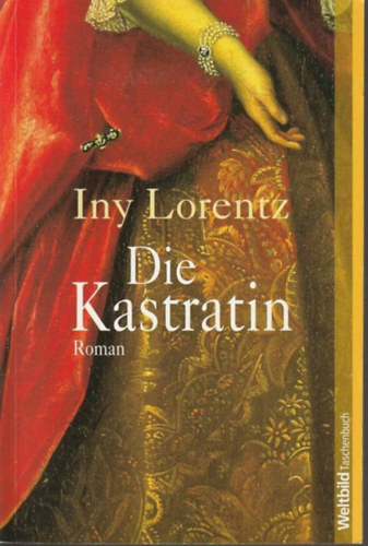 Iny Lorentz - Die Kastratin