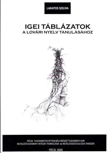 Lakatos Szilvia - Igei tblzatok a lovri nyelv tanulshoz