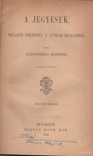 Alessandro Manzoni - A jegyesek - Milani trtnet a XVII-dik szzadbl 2. kiads