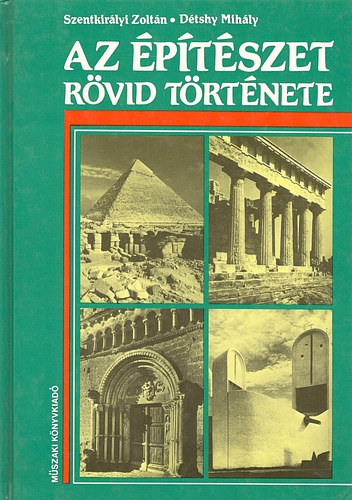 Szentkirlyi-Dtshy - Az ptszet rvid trtnete