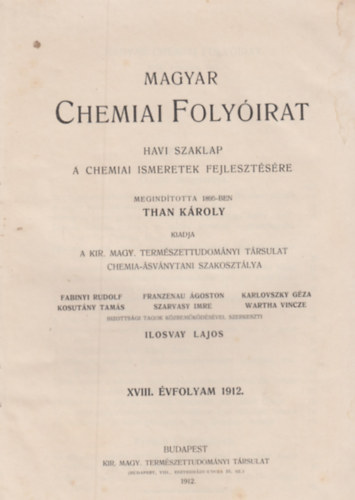 Magyar Chemiai Folyirat  XVIII. vfolyam (1912) 1-12. szm + XIX. vfolyam (1913) /1-12. szm (egybektve)