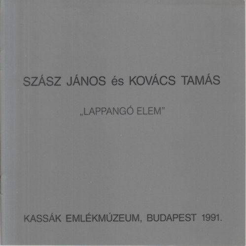 Szsz Jnos s Kovcs Tams - "Lappang elem"