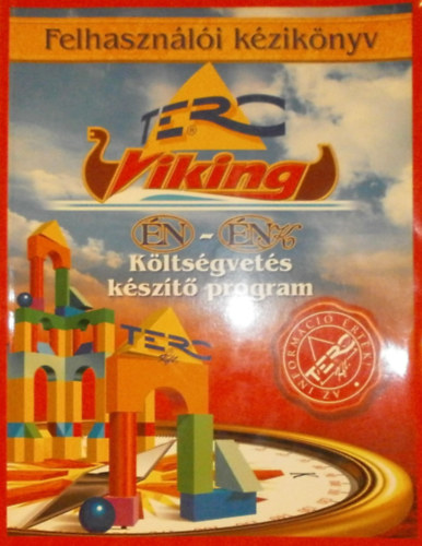 Molnár Miklós (szerk.) - Viking ÉN-ÉNK Költségvetés Készítő Program (Felhasználói kézikönyv)