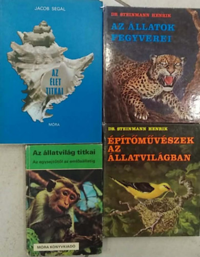 Dr. Steinmann Henrik Jacob Segal - 4 db-os K�NYVMENT� AJ�NLAT, term�szettudom�ny: Az �let ttikai+ Az �llatok fegyverei+ �p�t�m�v�szek az �llatvil�gban+Az �llatvil�g titkai