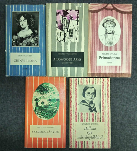 Charlotte Bront�, Kr�dy Gyula, Kert�sz Erzs�bet, K�ntor Zsuzsa D�nes Zs�fia - (5db) Cs�kos K�nyvek ifj�s�gi k�nyvcsomag a 12-16. �ves koroszt�ly sz�m�ra: Zr�nyi Ilona / A lowwoodi �rva / Primadonna / Szam�ca-l�nyok / Ballada egy m�rv�nyt�bl�r�l
