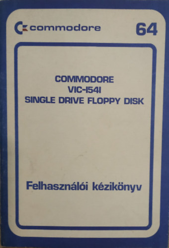 Commodore VIC-1541/Single drive floppy disk- Felhasználói kézikönyv