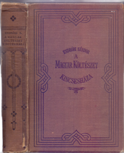 Endr�di S�ndor  (szerk.) - A Magyar K�lt�szet Kincsesh�za (Els� kiad�s)