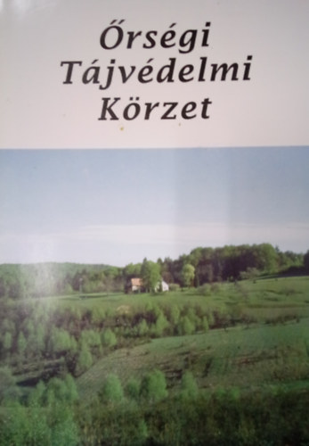 Havas Márta - Őrségi Tájvédelmi Körzet