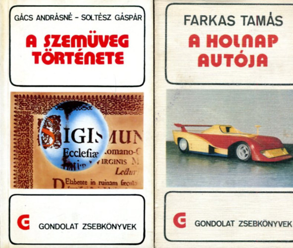 Farkas Tamás - Gács Andrásné - Soltész Gáspár - 2 db Gondolat zsebkönyv