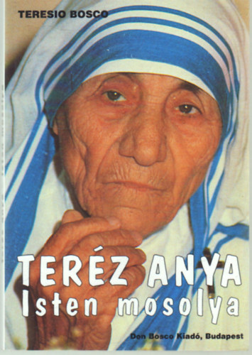 Teresio Bosco - Ter�z anya Isten mosolya