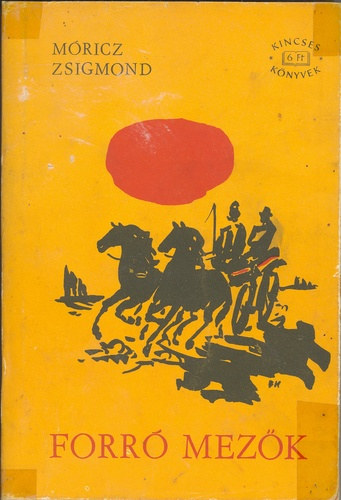 M�ricz Zsigmond - Forr� mez�k