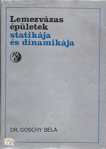 Dr. Goschy B�la - Lemezv�zas �p�letek statik�ja �s dinamik�ja
