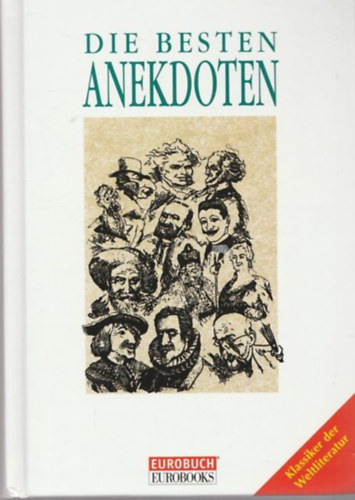 Dr. Stefan Schank Ina Friedrich - Die Besten Anekdoten (Lechner Eurobooks)