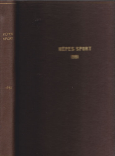 Kpes Sport 1961/1-52. (VIII. teljes vfolyam, egybektve)