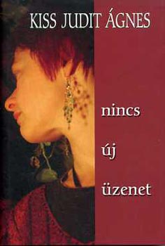 Kiss Judit gnes - Nincs j zenet