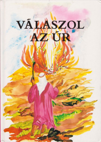 Bindes Ferenc - V�laszol az �r