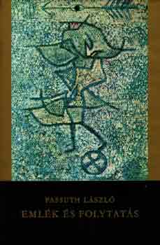 Passuth Lszl - Emlk s folytats