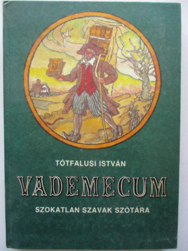 Ttfalusi Istvn - Vademecum (Szokatlan szavak sztra)