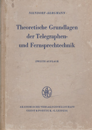 Karl Bergmann  Niendorf-Bergmann (szerk.) - Theoretische Grundlagen der Telegraphen- und Fernsprechtechnik