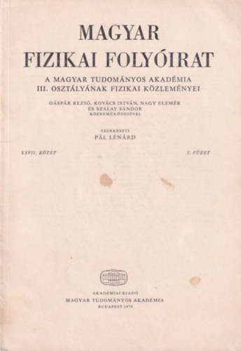 Pál Lénárd - Magyar Fizikai Folyóirat - A Magyar Tudományos Akadémia III. osztályának fizikai közleményei - XXVII. kötet 5. füzet