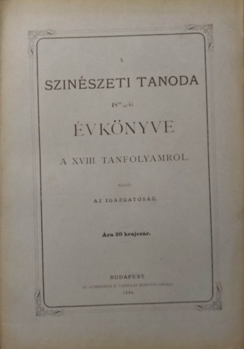 A Sznszeti Tanoda 1881/82-ki vknyve a XVIII. tanfolyamrl