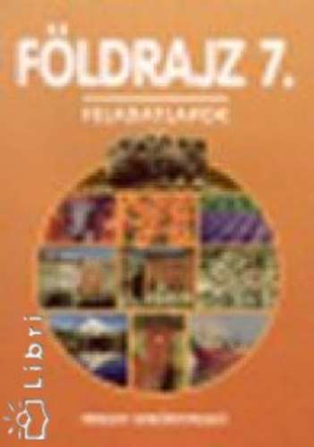 T�lgysz�ky Papp Gyul�n� - F�ldrajz 7. Feladatlapok