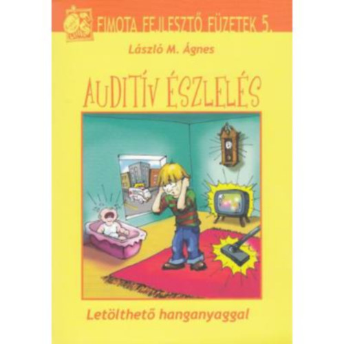 László M. Ágnes - Auditív észlelés