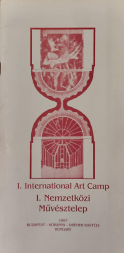 I. International Art Camp - I. Nemzetkzi Mvsztelep 1997.
