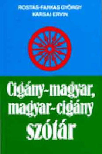 Rost�s-Farkas Gy�rgy Karsai Ervin - Cig�ny-Magyar, Magyar-Cig�ny sz�t�r