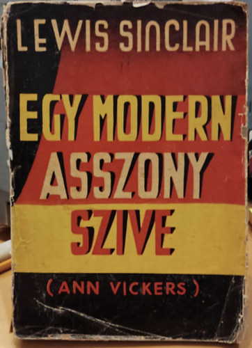 Sinclair Lewis - Egy modern asszony szve