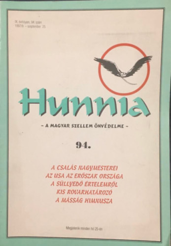 Kunszab Ferenc  (fszerk.) - Hunnia - A magyar szellem nvdelme 94. 1997/9.- szeptember 25.
