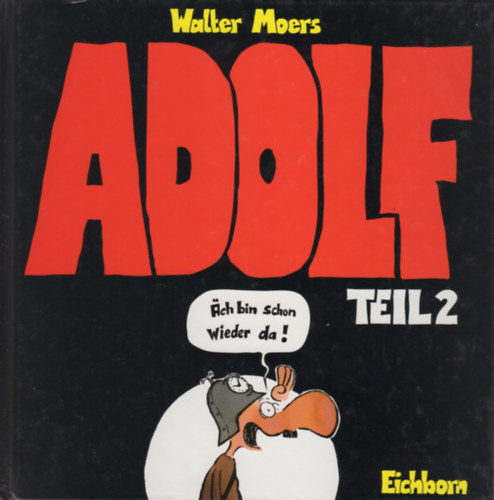 Walter Moers - Adolf Teil 2 - ch bin schon wieder da!