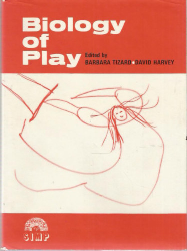 Barbara Tizard - David Harvey - Biology of Play