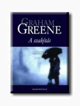 Graham Greene - A szak�t�s