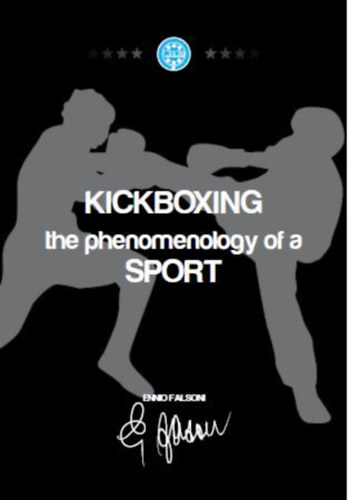 Kickboxing - The Phenomenology of a Sport