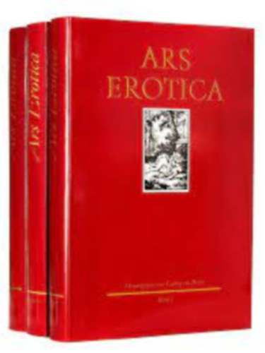 Ars Erotica. Bd. 1 - 3. Die erotische Buchillustration im Frankreich des 18. Jahrhunderts. Mit einem Essay von Golo Jacobsen.