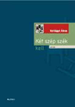 Szilágyi Ákos - Két szép szék kell + AudioCD