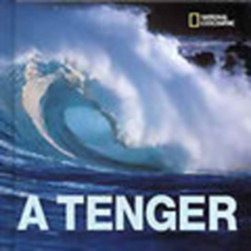 National Geographic Society - A tenger (National Geographic)