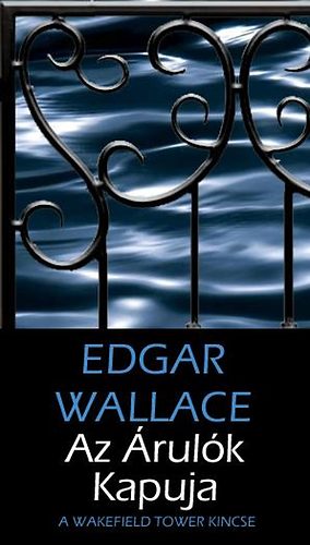 Edgar Wallace - Az rulk Kapuja