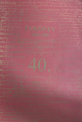 vknyv 2004-2005 40. (Bolyai Jnos Gimnzium Salgtarjn)