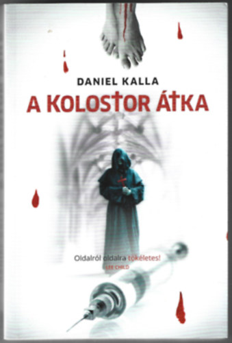 Daniel Kalla - A kolostor tka