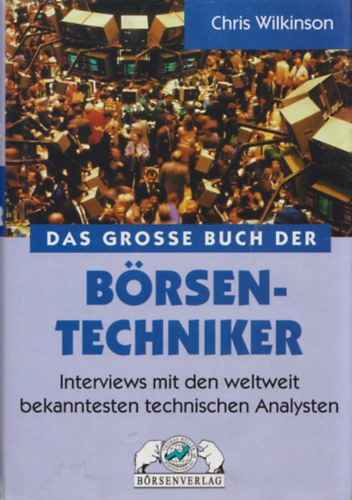 Chris Wilkinson - Das Gro�e Buch der B�rsen-Technike