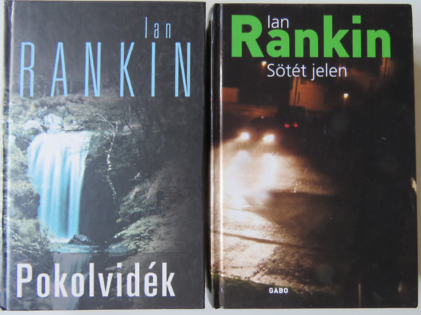 Ian Rankin - Kt Rebus felgyel trtnet: Stt jelen + Pokolvidk (2 db)