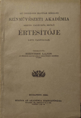 Latabr Klmn - Az Orszgos Magyar Kirlyi Sznmvszeti akadmia 1929/30. tanvrl szl rtestje