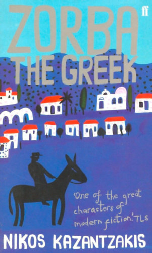 Nikos Kazantzakis - Zorba the Greek