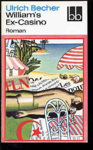 Ulrich Becher - William's Ex-Casino